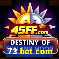 73 bet com
